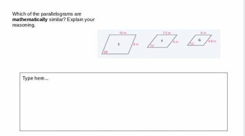 Which of the parallelograms are mathematically similar? Explain your reasoning.