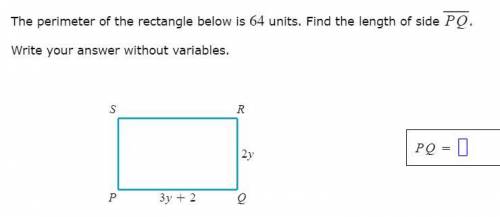 The perimeter of the rectangle below is 64 units. Find the length of side PQ. Write your answer wit