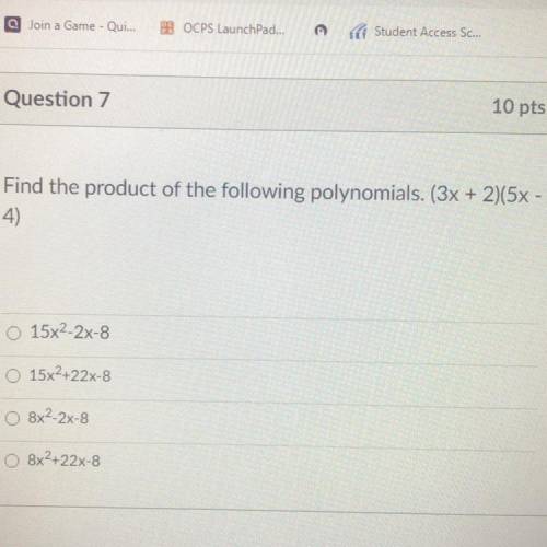 Find the product of the following polynomials. (3x+2)(5x-4)