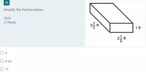 Simplify the fraction below.
35/4