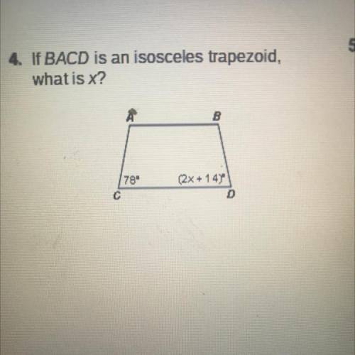 If BACD is an isosceles trapezoid what is X?
