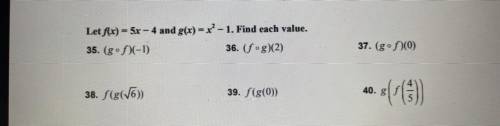 Let f(x) = 5x – 4 and g(x) = x² – 1. Find each value.

(gºf)(-1)
(fºg)(2)
(gºf)(0)
f(g(16)
f(g(0))