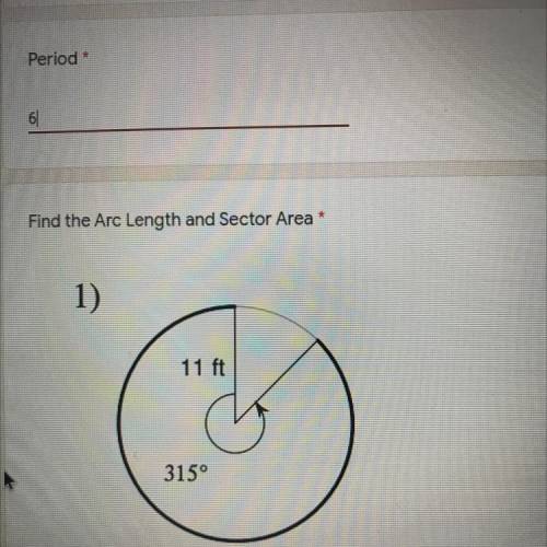 Find the Arc Length and Sector Area