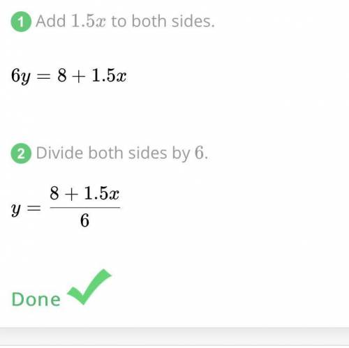 Solve for y.
6y-1.5x=8