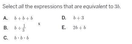 PLS HELP Select all the expressions that are equivalent to 3b