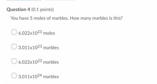 Please help!!
You have 5 moles of marbles. How many marbles is this?