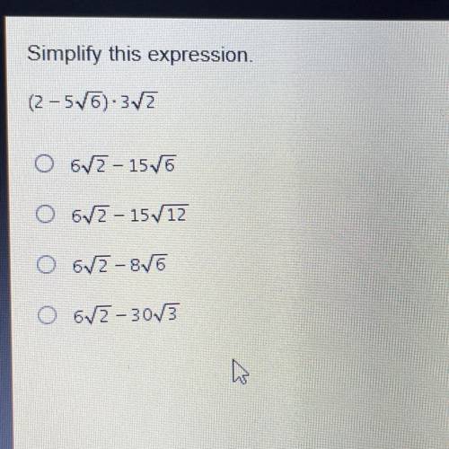 Simplify this expression.

(2 - 5/6) 3/2
O 6V2 - 1576
62 - 15/12
O 672-876
O 672-30/3