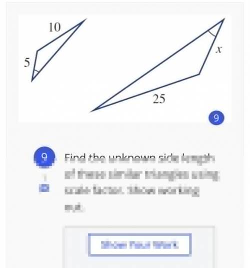 Find the unknown side length of these similar triangles using scale factor. Show working out.