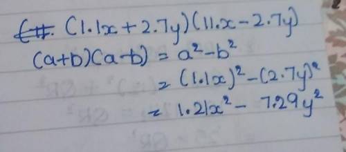 Find the product of (1.1x + 2.7y) (1.1x - 2.7y)​