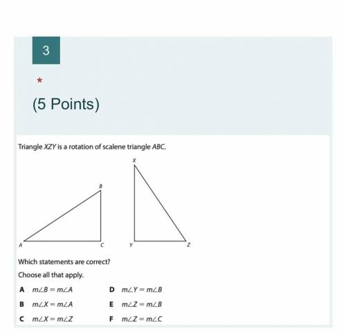 Triangle XYZ is a rotation of scalene triangle ABC
Which statement are correct?