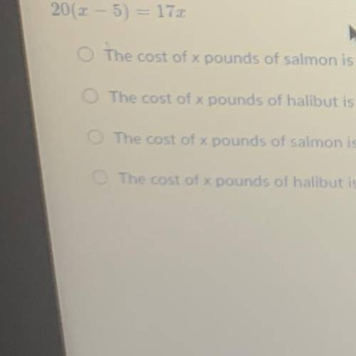 At the grocery store, halibut cost $20 per pound. which of the following situations can be modeled
