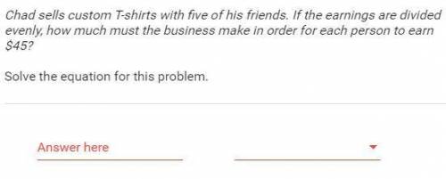 Please help and when you get you answer it should be either ending in

cents, t-shirts, partners,