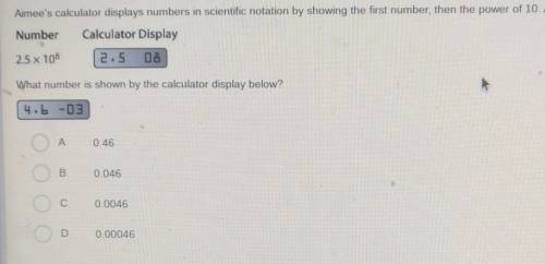 Aimee's calculator displays numbers in scientific notation by showing the first number, then the po