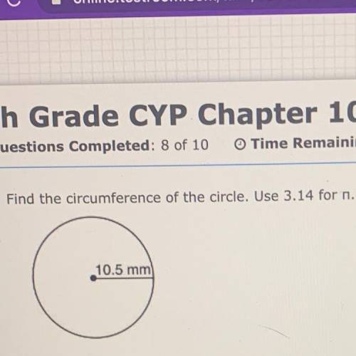 9.
Find the circumference of the circle. Use 3.14 for n.
10.5 mm