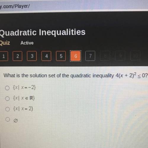 What is the solution set of the quadratic inequality 4(x + 2)^2 <= 0?

{x| X=-2}
{x| X e R}
{x|
