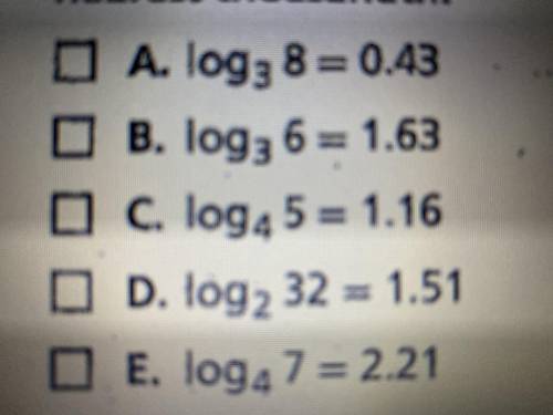 Select all the logarithmic expressions that have been evaluated correctly, to the nearest thousandt