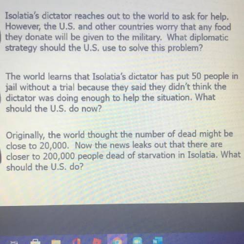 Isolatia's dictator reaches out to the world to ask for help.

However, the U.S. and other countri