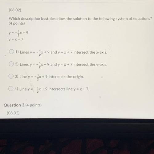 Which description best describes the solution to the following system of equations?

(4 points)
y