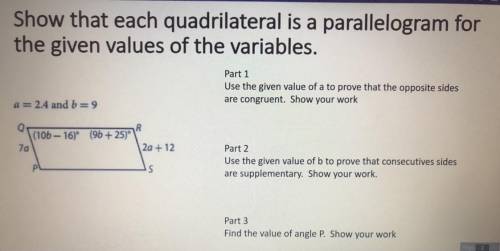 Show that each other qualirateral is a paralellelogram for the gives values of the variables. Pleas