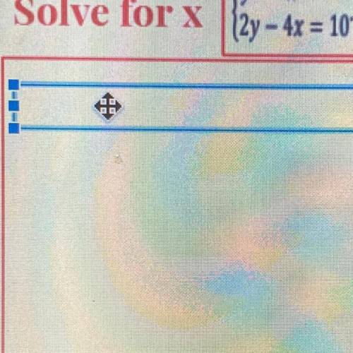Solve for X. 2y-4x=10
