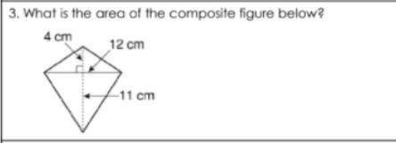 What is the area of this composite figure?? 
Please help! I am so confused!
