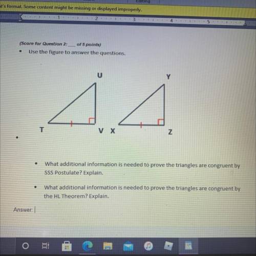 Use this figure to answer the questions. What additional information is needed to prove the triangl