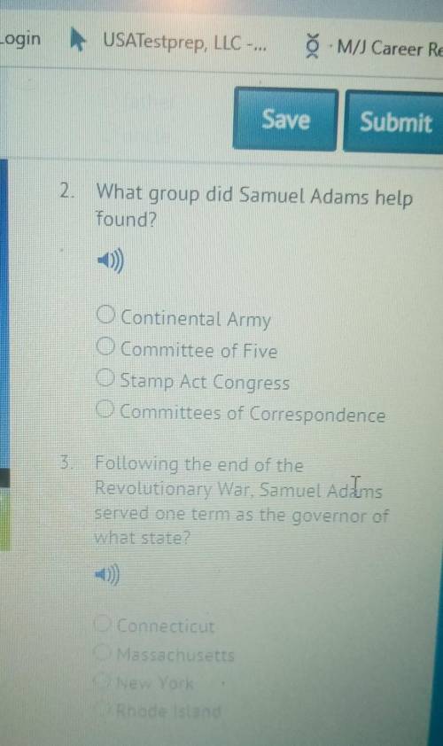 What group did Samuel Adams found A. Continental Army b. Committee of five C. Stamp act congress D.