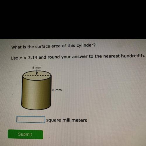 What is the surface area of this cylinder?

Users 3.14 and round your answer to the nearest hundre