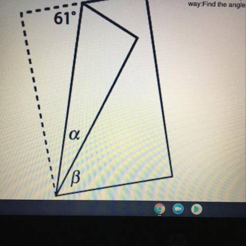 A piece of rectangular paper is folded in the following

way:Find the angles alpha, a, and beta, ß