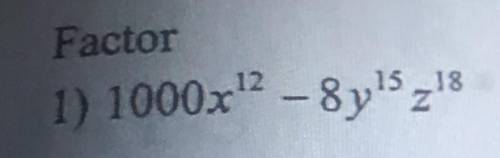 Factor 1000x^12 -8y^15 z^18