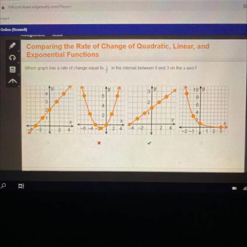 Exponential Functions

Which graph has a rate of change equal to
1/3 in the interval between 0 and