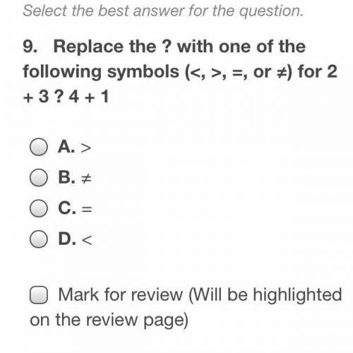 Replace the ? With one of the following symbols