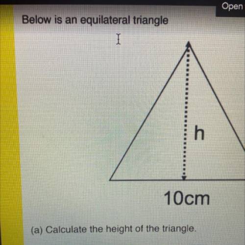 Below is an equilateral triangle
Calculate the height of the triangle