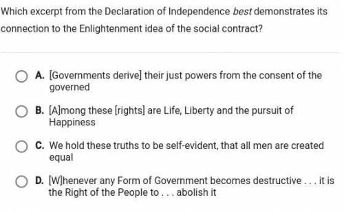 which excerpt from the Declaration of Independence best demonstrates its connection to the enlighte