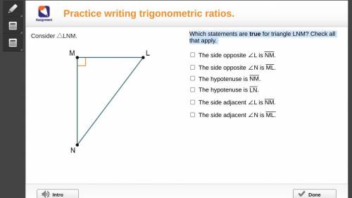 Which statements are true for triangle LNM? Check all that apply.