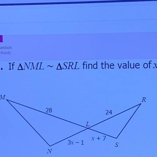 If NML ~ SRL find the value of x.