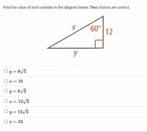 Find the value of each variable in the diagram below. Two choices are correct.