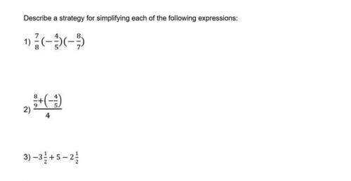 Describe a strategy for simplifying each of the expressions