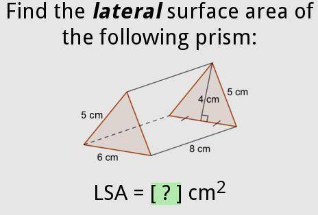 Find the lateral surface area of the following rectangular prism. Help Please!