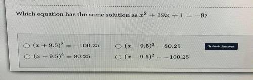 Which equation has the same solution as x^2+19x +1 = -9x ??
