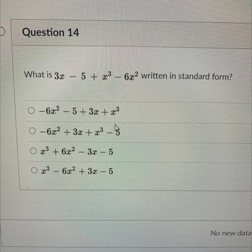 What is 3x - 5 + x^3 - 6x^2 written in standard form?