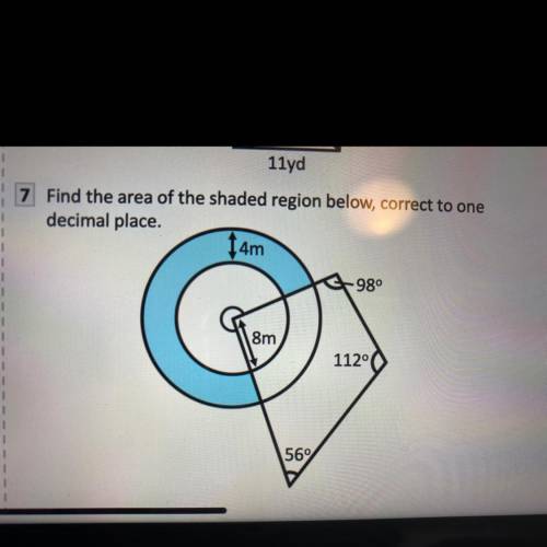 7 Find the area of the shaded region below, correct to one
decimal place.