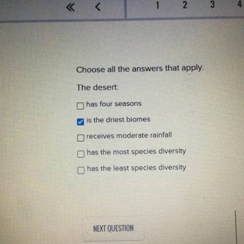 Choose all the answers that apply the desert￼