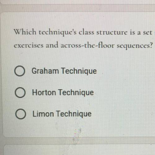 can some please help me!! okay it says “which technique’s class structure is a set series of seated