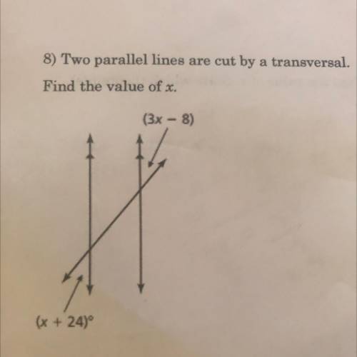 Two parallel lines are cut by a transversal. Find the value of x