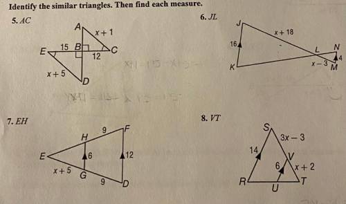 Identify the similar triangles. Then find each measure.