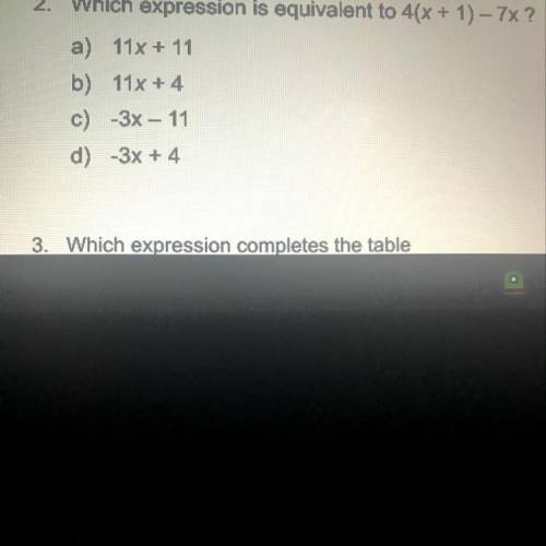 Which expression is equivalent to 4(x + 1) - 7x
