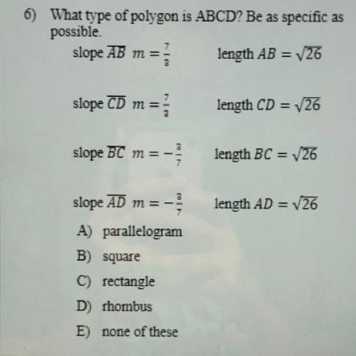 What type of polygon is ABCD? Be as specific as possible.

a) parallelogram
b) square
c) rectangle