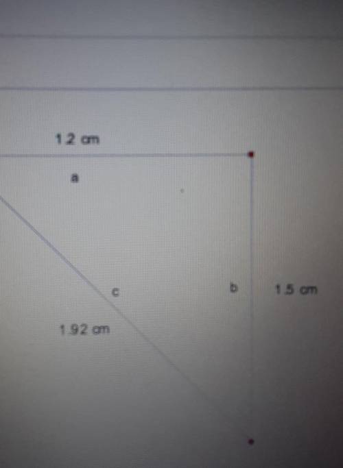 The actual length of a in the triangle shown is 10cm. Use the scale drawing of the triangle to find