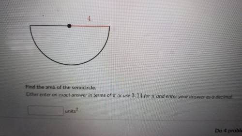 Find the area of the semicircle.